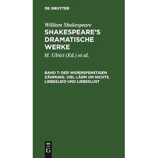 und 9783111244594 Zähmung. nichts. Lärm Widerspenstigen Viel Liebeslust 预订 Liebesleid Der