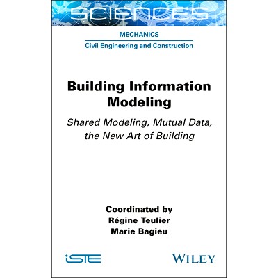 预订 Building Information Modeling: Shared Modeling, Mutual Data, the New Art of Building 建筑信息建模:共享建模、相互数
