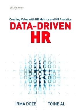 预订 Data-Driven HR: Creating Value with HR Metrics and HR Analytics