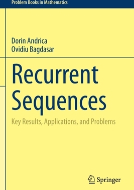 【预订】Recurrent Sequences: Key Results, Applications, and Problems 9783030515041
