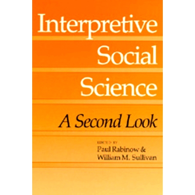 预订 Interpretive Social Science: A Second Look: 9780520058385