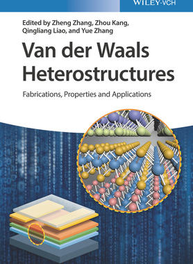 [预订]Van Der Waals Heterostructures - Fabrications, Properties And Applications