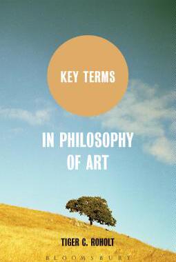 [预订]Key Terms in Philosophy of Art 9780826435279