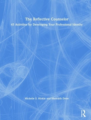【预订】The Reflective Counselor