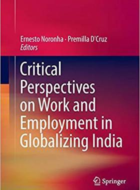 【预售】Critical Perspectives on Work and Employment in Globalizing India