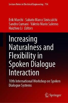 【预订】Increasing Naturalness and Flexibility in Spoken Dialogue Interaction