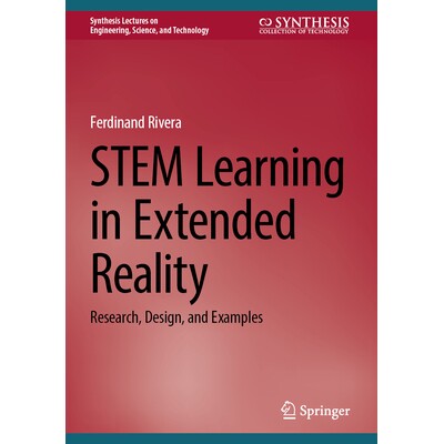 预订 STEM Learning in Extended Reality Research, Design, and Examples 扩展现实的科学、技术、工程与数学学习:研究、设计与
