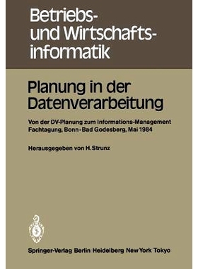 预订 Planung in der Datenverarbeitung: Von der DV-Planung zum Informations-Management Informations- und Fachtagung für