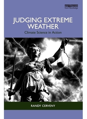 现货 Judging Extreme Weather: Climate Science in Action 判断极端天气：气候科学在行动: 9781032435725