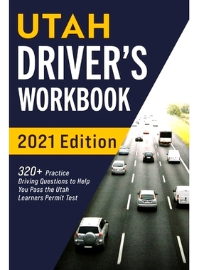 预订 Utah Driver’s Workbook: 320+ Practice Driving Questions to Help You Pass the Utah Learner’s Permit Test: 97819542