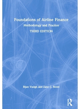 预订 Foundations of Airline Finance: Methodology and Practice 航空公司财务基础：方法论和实践: 9781138367760