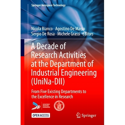 预订 A Decade of Research Activities at the Department of Industrial Engineering (UniNa-DII): From Five Existing Departm