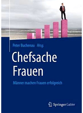 预订 Chefsache Frauen: Männer machen Frauen erfolgreich: 9783658074975