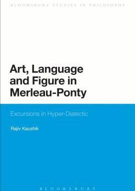 [预订]Art, Language and Figure in Merleau-Ponty 9781474228589