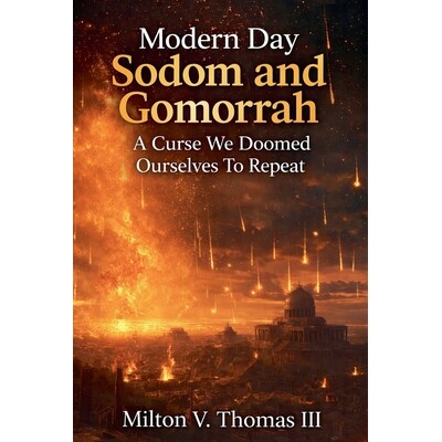 预订 Modern Day Sodom and Gomorrah: A Curse We Doomed Ourselves To Repeat 9798233292682