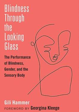 [预订]Blindness Through the Looking Glass 9780472074280