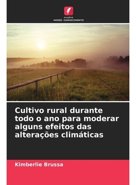 预订 Cultivo rural durante todo o ano para moderar alguns efeitos das alterações climáticas: 9786209121623