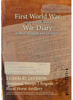 预订 2 CAVALRY DIVISION Divisional Troops 3 Brigade Royal Horse Artillery: 4 August 1914 - 29 September 1914, 15 March 1