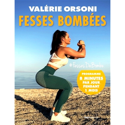 预订 Fesses bombées : programme 8 minutes par jour pendant 1 mois 圆润臀部：每天 8 分钟，持续 1 个月: 9782755686333