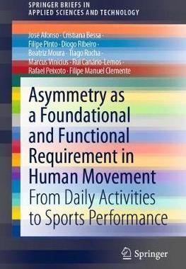 【预订】Asymmetry as a Foundational and Functional Requirement in Human Movement