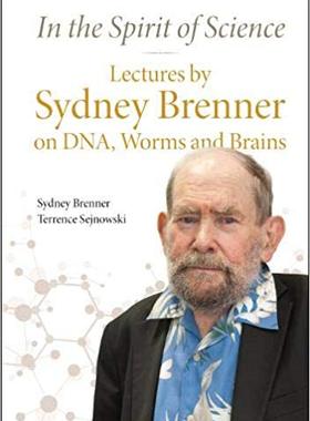 【预售】In the Spirit of Science: Lectures by Sydney Brenner on Dna, Worms and Brains