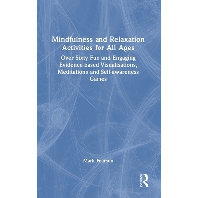 预订 Mindfulness and Relaxation Activities for All Ages Over Sixty Fun and Engaging Evidence-based Visualisations, Medit