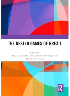 预订 The Nested Games of Brexit 英国退欧的嵌套游戏: 9781032272023