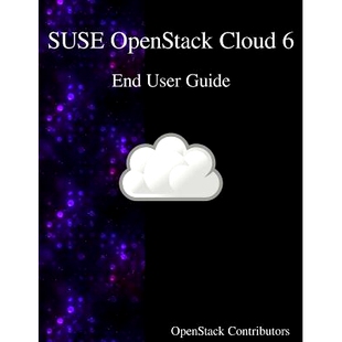 预订 SUSE OpenStack Cloud 6 - End User Guide: 9789888406470