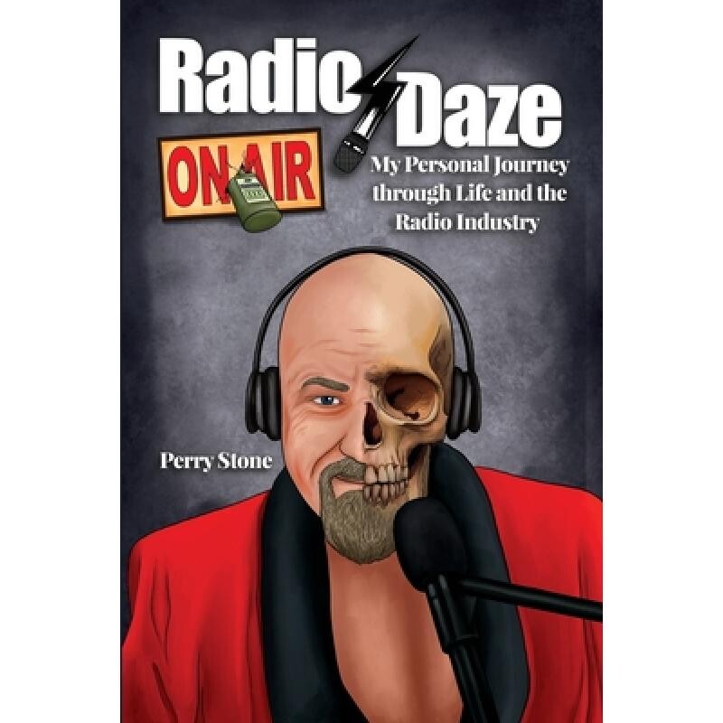 预订 Radio Daze: My Personal Journey through Life and the Radio Industry 9798886041842