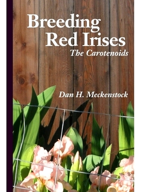预订 Breeding Red Irises: The Carotenoids: 9781481848565