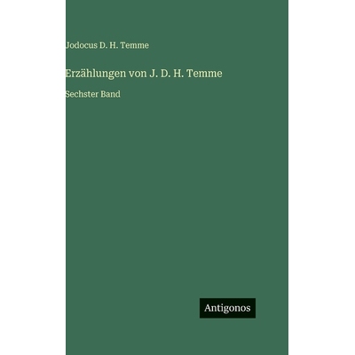 预订 Erzählungen von J. D. H. Temme: Sechster Band: 9783566037864