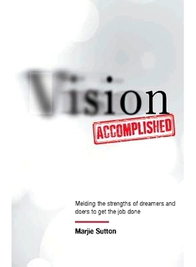 预订 Vision Accomplished: Melding the skills of dreamers and doers to get the job done: 9781722111809