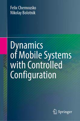 预订 Dynamics of Mobile Systems with Controlled Configuration