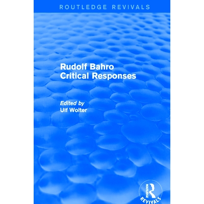 预订 Rudolf Bahro Critical Responses: 9781138038073