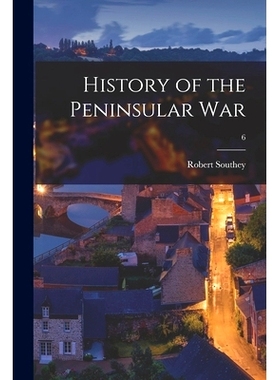 预订 History of the Peninsular War; 6: 9781014699442