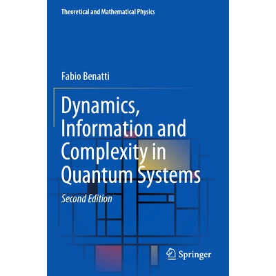 预订 Dynamics, Information and Complexity in Quantum Systems 量子系统的动力学、信息与复杂性 第2版: 9783031342509