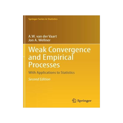 现货 Weak Convergence and Empirical Processes: With Applications to Statistics 9783031290381