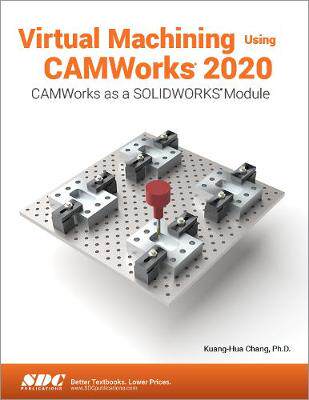【预订】Virtual Machining Using CAMWorks 2020 9781630573225