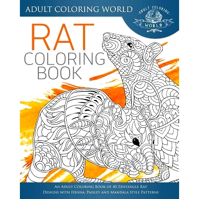 预订 Rat Coloring Book: An Adult Coloring Book of 40 Zentangle Rat Designs with Henna, Paisley and Mandala Style Pattern