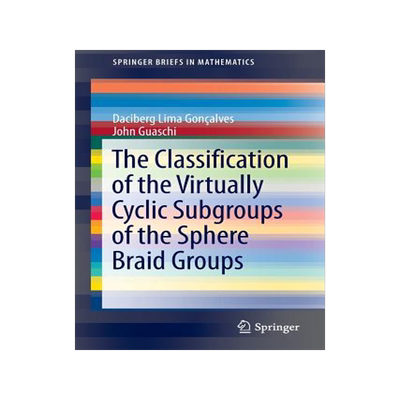预订 The Classification of the Virtually Cyclic Subgroups of the Sphere Braid Groups