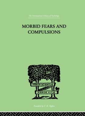 【预订】Morbid Fears And Compulsions
