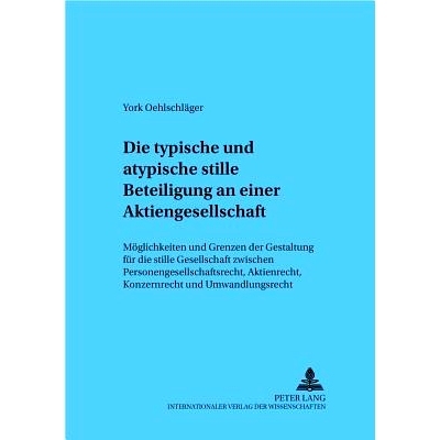 预订 Die typische und atypische stille Beteiligung an einer Aktiengesellschaft: Möglichkeiten und Grenzen der Gestaltun