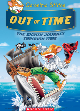 【预订】Geronimo Stilton Journey Through Time 8: Out of Time