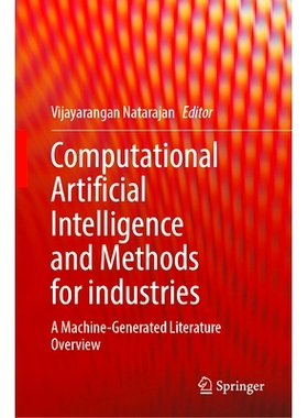 预订 Computational Artificial Intelligence and Methods for industries: A Machine-Generated Literature Overview 计算人工
