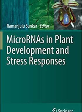 【预订】MicroRNAs in Plant Development and Stress Responses 9783642273834