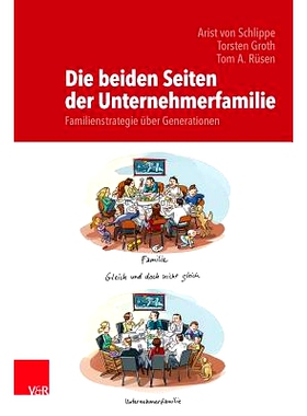 预订 Die beiden Seiten der Unternehmerfamilie: Familienstrategie über Generationen: Auf dem Weg zu einer Theorie der Un