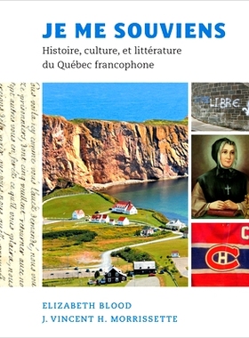 预订 Je Me Souviens: Histoire, Culture, Et Litterature Du Quebec Francophone: Histoire, culture, et littérature du Qué