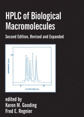 【预订】Hplc Of Biological Macro- Molecules, Revised And Expanded