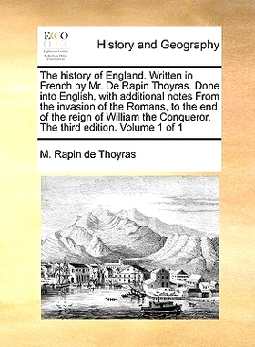 预订 The History of England. Written in French by Mr. de Rapin Thoyras. Done Into English, with Additional Notes from th