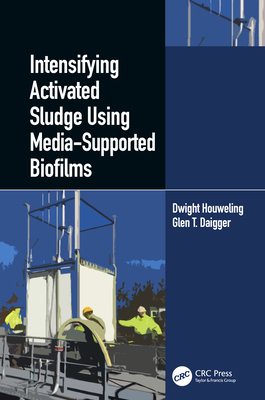 【预订】Intensifying Activated Sludge Using Media-Supported Biofilms